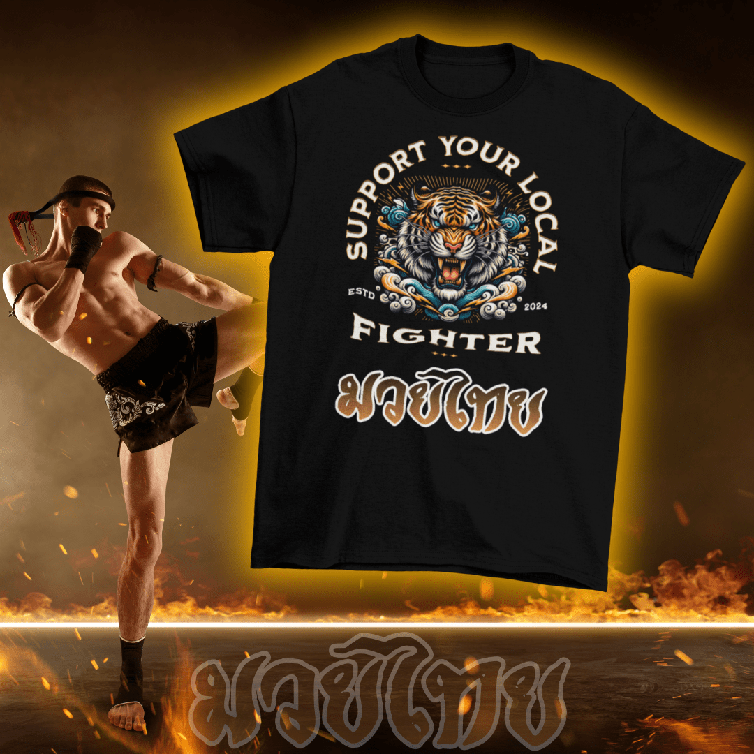 Support Your Local Fighter tshirt Muay Thai Pro TEE